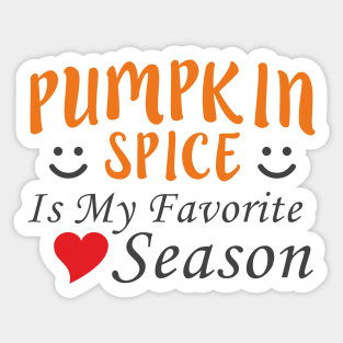 Pumpkin Spice Is My Favorite Season Halloween Sticker